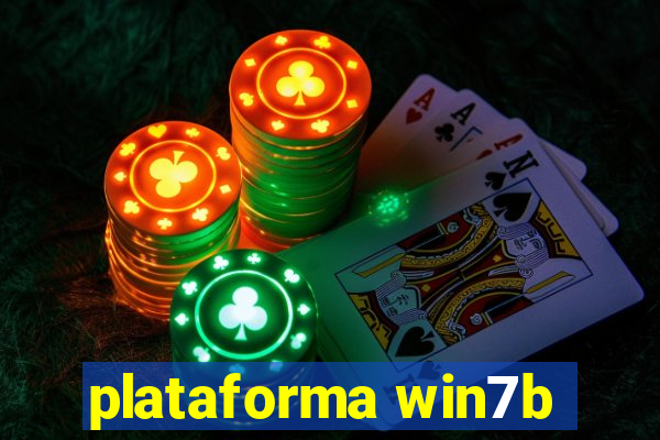 plataforma win7b