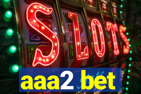 aaa2 bet