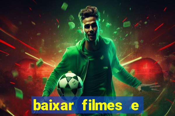 baixar filmes e series mp4