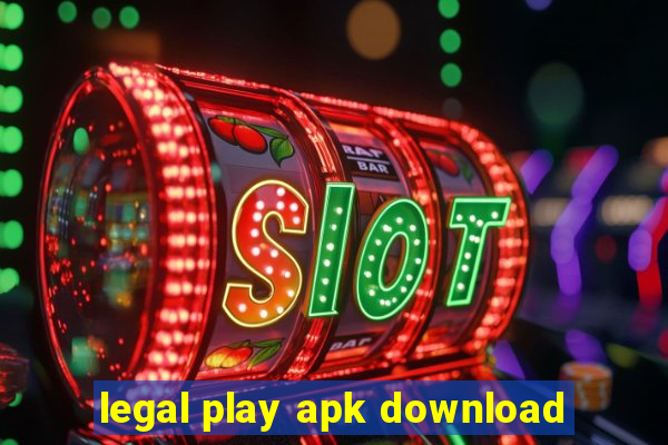 legal play apk download
