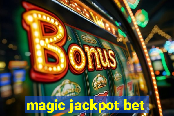 magic jackpot bet