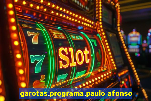 garotas.programa.paulo afonso