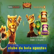 clube da bola apostas