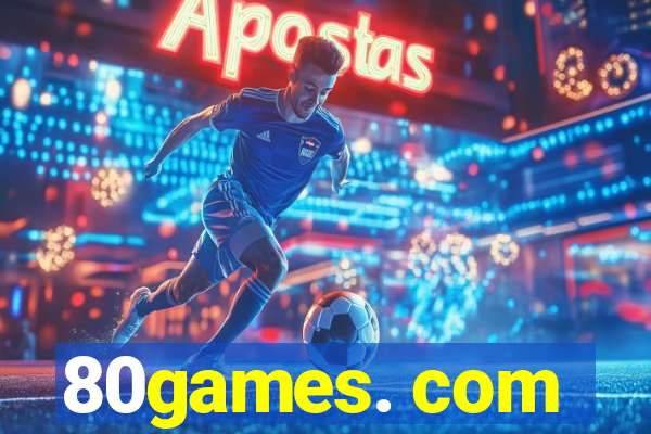 80games. com