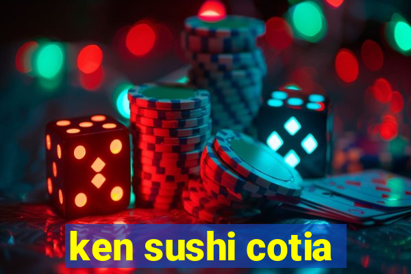 ken sushi cotia