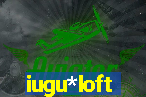 iugu*loft