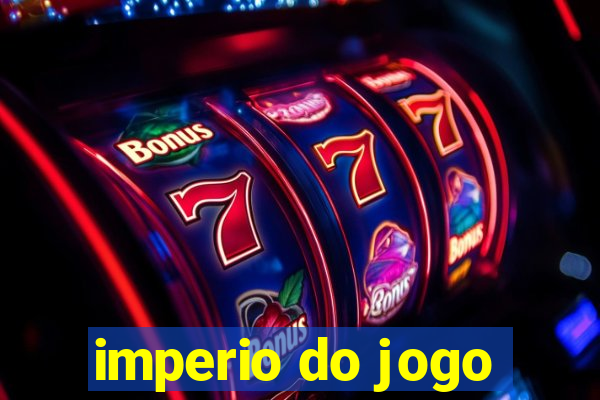 imperio do jogo