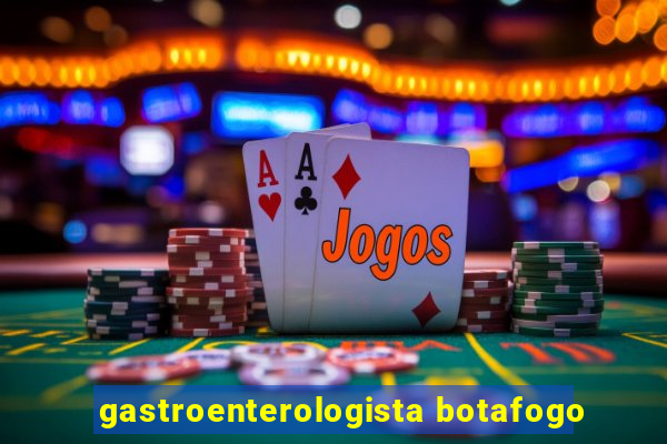gastroenterologista botafogo
