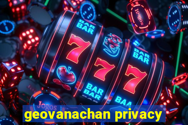 geovanachan privacy
