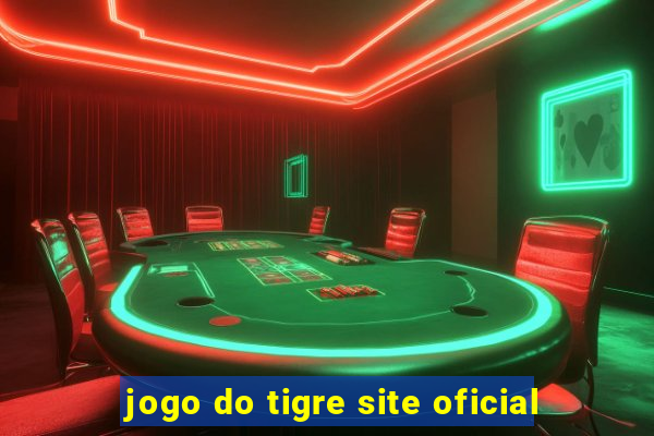 jogo do tigre site oficial