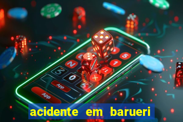 acidente em barueri estrada dos altos
