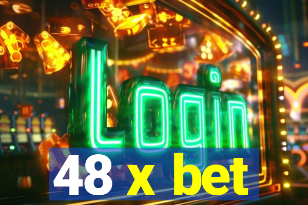 48 x bet
