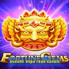 assistir espn rede canais