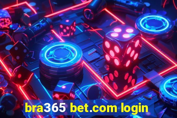 bra365 bet.com login