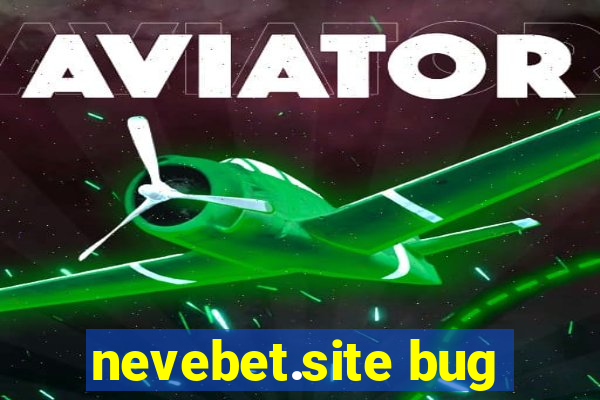 nevebet.site bug