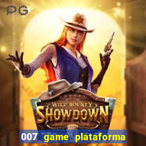 007 game plataforma de jogos