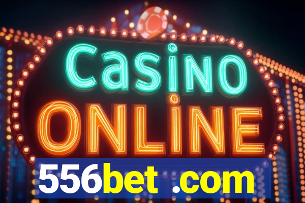 556bet .com