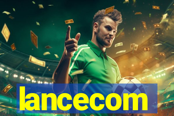 lancecom