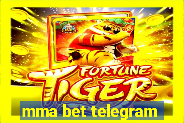 mma bet telegram