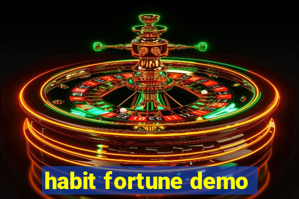 habit fortune demo