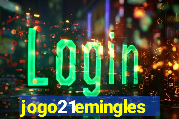 jogo21emingles
