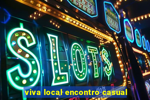 viva local encontro casual