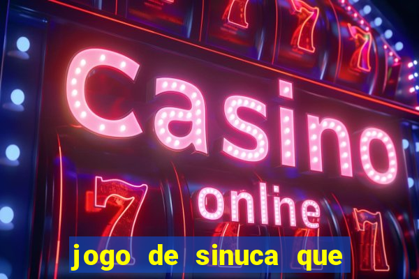 jogo de sinuca que paga dinheiro de verdade