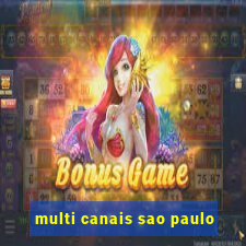 multi canais sao paulo