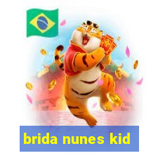 brida nunes kid
