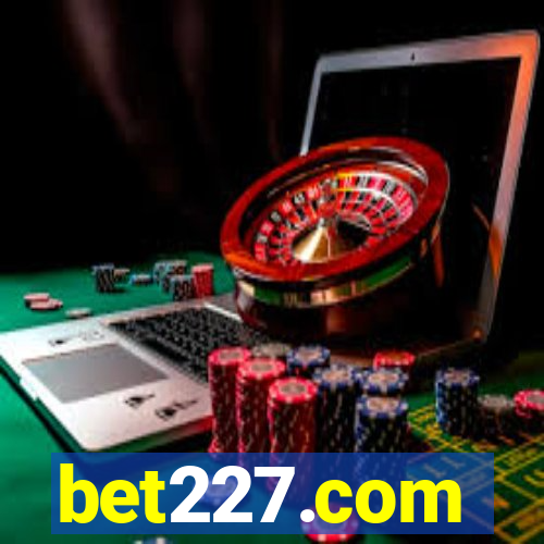bet227.com