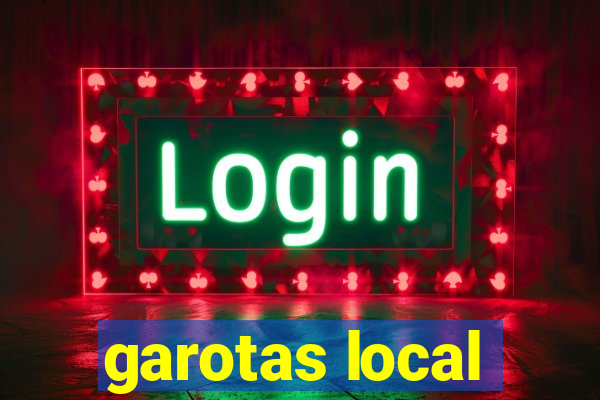garotas local