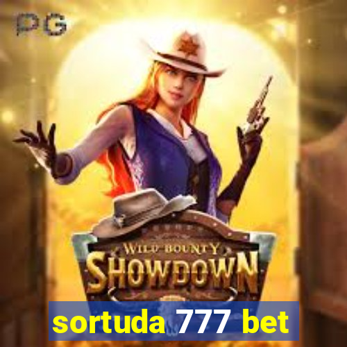 sortuda 777 bet