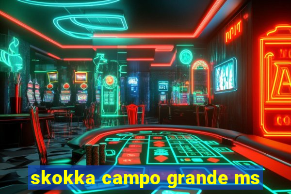 skokka campo grande ms