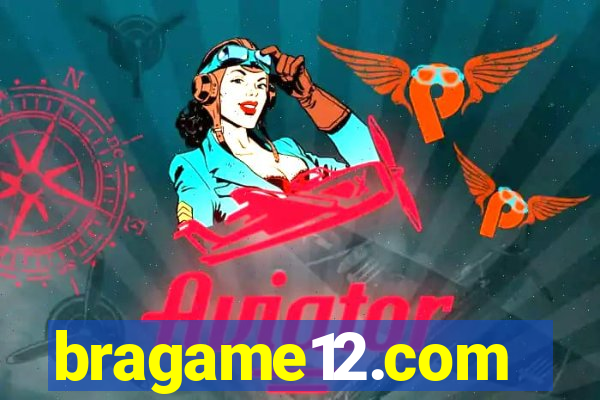 bragame12.com