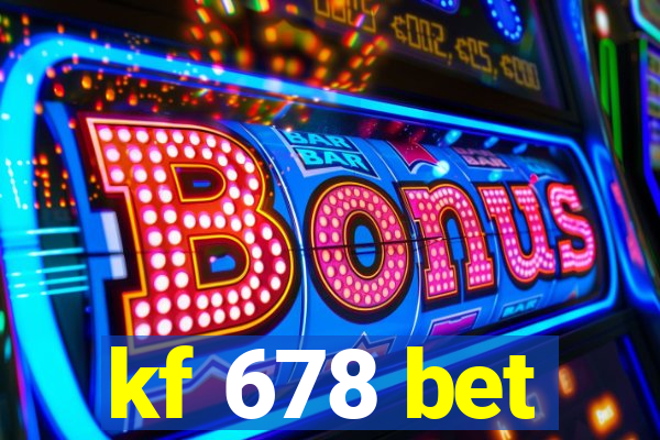 kf 678 bet