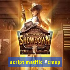 script matific #cmsp
