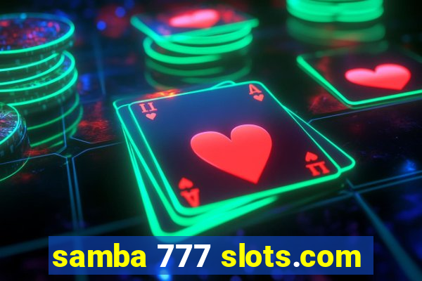 samba 777 slots.com