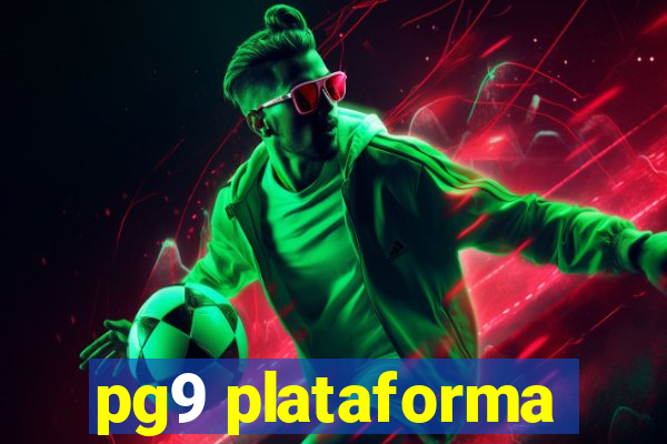 pg9 plataforma