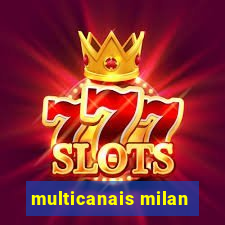 multicanais milan