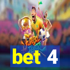 bet 4