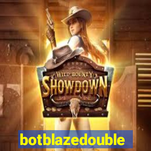 botblazedouble