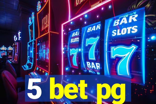 5 bet pg