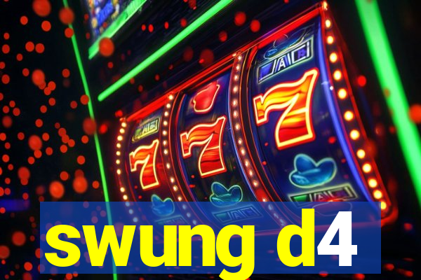 swung d4