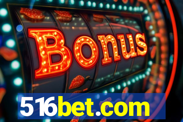 516bet.com