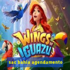 sac bahia agendamento