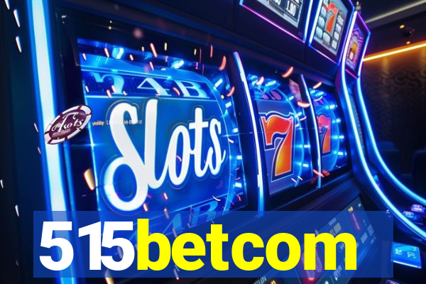 515betcom