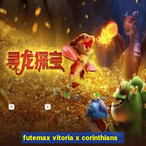 futemax vitoria x corinthians
