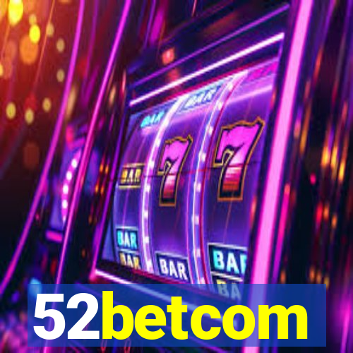 52betcom