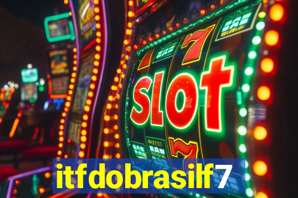 itfdobrasilf7