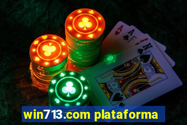 win713.com plataforma